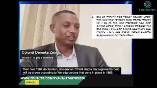 We will never return to the darkness under TPLF - A conversation with Colonel Demeke Zewdu (Welkait)