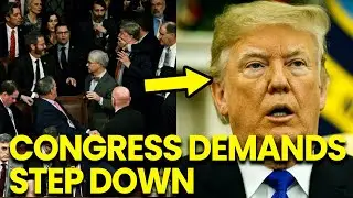 Capitol Hill ERUPTS as Congress DEMANDS Trump STEP DOWN