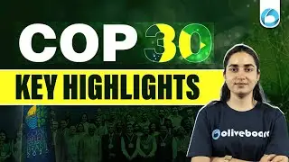 COP 30 Summit 2025 | UNFCCC | Key Highlights for RBI Grade B | NABARD Grade A | SEBI Grade A