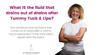 Ever wondered what the fluid is that drains after Tummy Tuck or Liposuction and where it comes from?