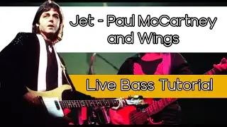Jet (Live Rockshow Bass Tutorial) [TABS] - Paul McCartney and Wings