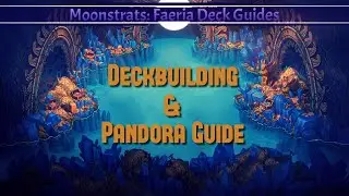 Moonstrats Episode 6 - Deckbuilding and Pandora Guide