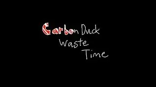 Carbonduck Waste Time EP 1