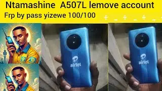 uburyo bworoshye bwo gukuramo gmail account muri airtel imadine A507L [FRP BY PASS]LEMOVE ACCOUNT