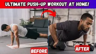 Shape Your Body: Ultimate Push-Up Workout at Home!