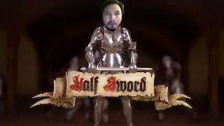 I think I like this game too much | Half Sword