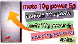 Moto 10g power  me Latest software update 2022 📱📱|| Android 12 ||