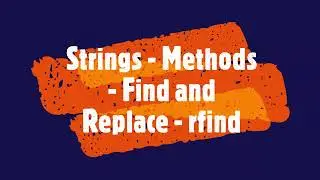 PYTHON - Strings - Methods - Find and Replace - rfind #PythonTips #viral #viralvideo #videos
