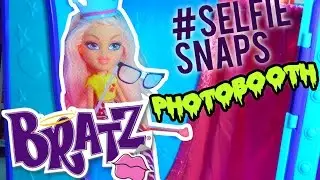 Bratz 2015 #SelfieSnaps Photobooth with Cloe! Review