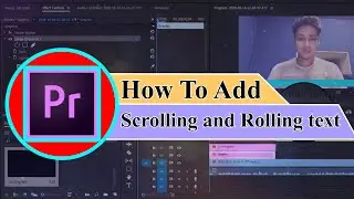How to add Scrolling and Rolling text with Adobe Premiere Pro 2020.