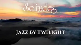 Dan Gibson&rsquo;s Solitudes - Settling In | Jazz by Twilight