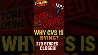 CVS: From $100B Empire to Closing 270 Stores (The Shocking Truth) #businessfacts #businessscandal
