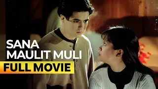 'Sana Maulit Muli' FULL MOVIE (Digitally Restored) | Aga Muhlach, Lea Salonga