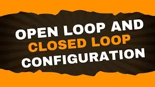 Open loop and closed loop configuration | Analog electronics - 2 | Lecture - 4 | Brainbox