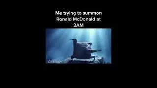 Trying to summon Ronald McDonald&rsquo;s at 3 AM