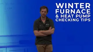 Winter Furnace & Heat Pump Checking Tips