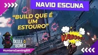 Skull and Bones: Build que e um estouro