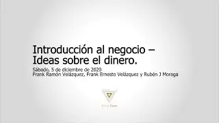 Introducci&oacute;n al negocio &ndash; 03 - Ideas sobre el dinero #karat-team #freebay #gsb #g999 #v999
