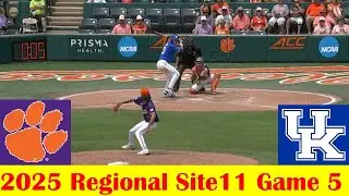 Kentucky vs #11 Clemson Baseball Highlights, 2025 NCAA Regional Site 11 Game 5