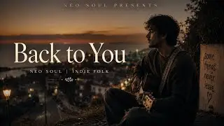 Back to You | Neo Soul | Indie Folk | Premium AI Music