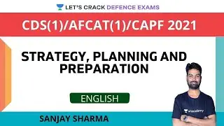 Strategy and Planning | CDS(I)/AFCAT(I)/CAPF 2021 | Sanjay Sharma