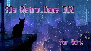 90's Retro Game BGM for Work — Midnight Save Point 18