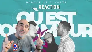 Parade of Planets - Où est ton amour? ║ Réaction Française !