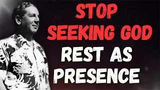 STOP SEEKING GOD — The Freedom of STILLNESS & GRACE Revealed (Joel S. Goldsmith)