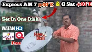 Two Satellite In One Dish // Express AM 7 and DD Free Dish Setting in One Diah