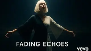 Sia x Alan Walker – Fading Echoes (Fading Echoes Lyric Video)