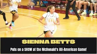 The Future Is Female &ndash; Sienna Betts Puts on a SHOW at the McDonald's All-American Game!