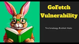 GoFetch Vulnerability -- Rabbit Hole