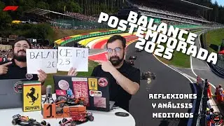 Balance COMPLETO postemporada 2025 de F1 - An&aacute;lisis CARRERA a CARRERA