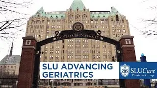 The Role of Saint Louis University in Advancing Geriatrics