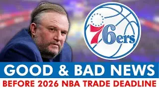 76ers Get GOOD & BAD News Ahead Of 2026 NBA Trade Deadline