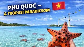 🇻🇳🇹🇭Téliszünet Thaiföldön (és Vietnámban) - Phu Quoc, a gyöngysziget I Nagycsalád a nagyvilágban
