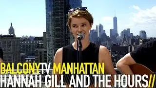 HANNAH GILL AND THE HOURS - AUSTIN (BalconyTV)