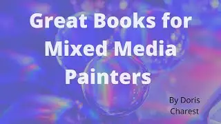 Doris Charest Art: Great books on mixed media