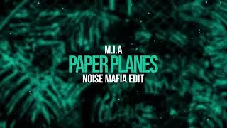 M I A    PAPER PLANES NOISE MAFIA TECHNO EDIT