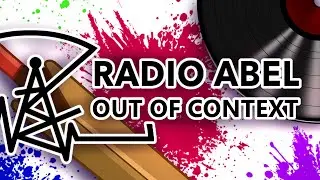 radio abel but it's out of context | season 1