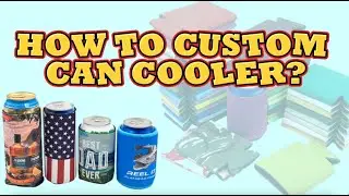How to Custom Can Cooler?