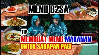 Tip Cara Membuat Menu Makanan untuk Sarapan Pagi B2SA
