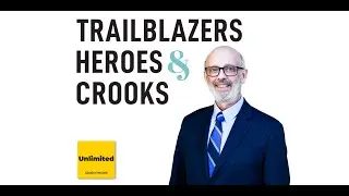 Professor Stephen Foerster on investing Trailblazers, Heroes, and Crooks on The Unlimited Podcast