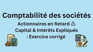 Comptabilité des Sociétés S4  : Cas des Actionnaires Retardataires