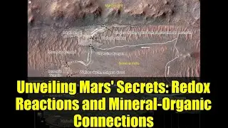 Unveiling Mars' Secrets: Redox Reactions and Mineral-Organic Connections