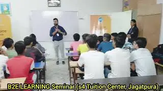 Academic Seminar By B2E LEARNING Coaching At 👉 s4 Tuition Center, Jagatpura Fatak, Jaipur