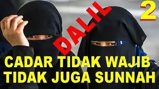 syaikh idahram: hukum cadar tidak wajib, ini dalilnya bag ke-1