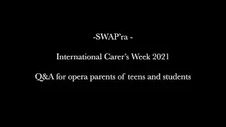SWAP&rsquo;ra- Q&A with opera parents of teens and students