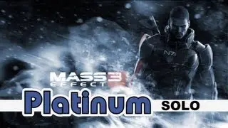 ME3 PLATINUM SOLO (Alliance Infiltrator, Firebase White Hazard, Reapers)