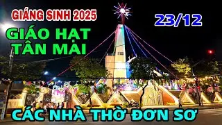 KHÔNG KHÍ GIÁNG SINH 2025 Tại BIÊN HÒA | GX THÁNH GIUSE  GX ĐA MINH  GX TÂN LỘC GX THÁNH PHANXICO .